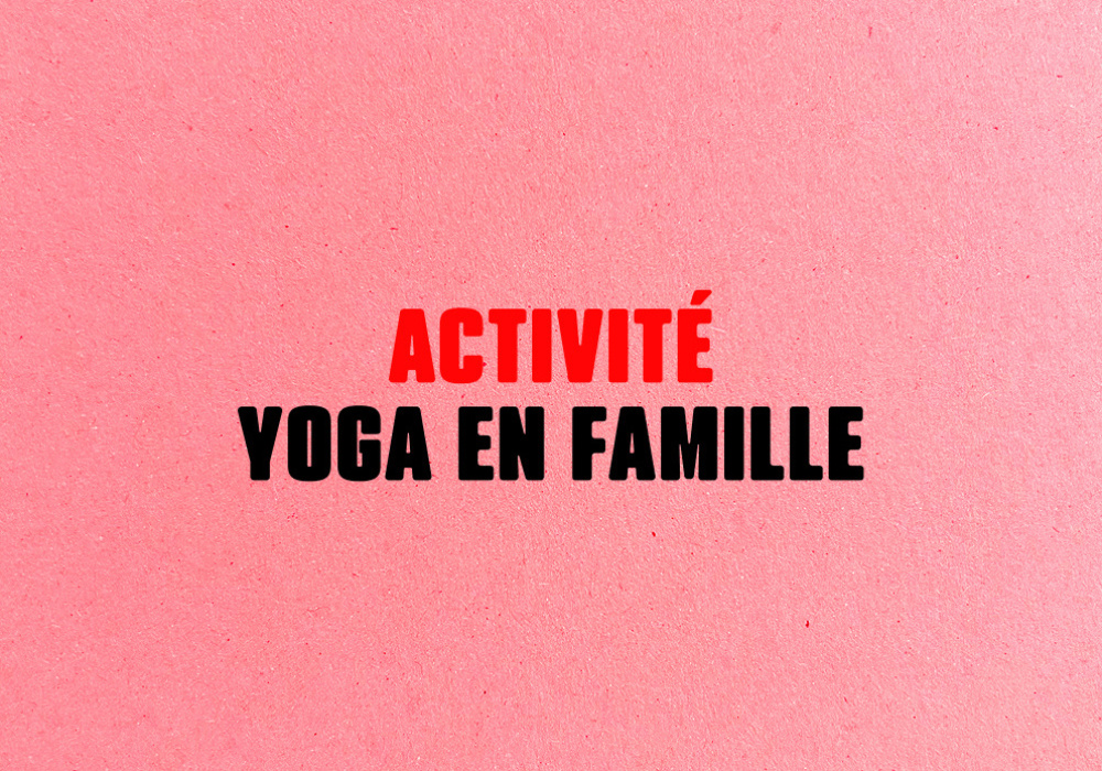 Activité - Yoga en famille avec HappyTree Yoga